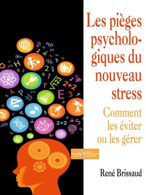 cover image of Les pièges psychologiques du nouveau stress--Comment les éviter ou les gérer